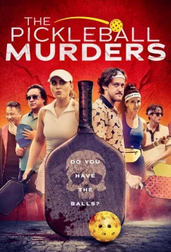 Смертельный Пиклбол / The Pickleball Murders (2024)