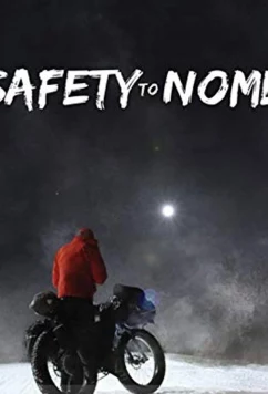 Дорога до Нома / Safety to Nome (2019)