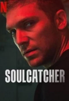 Ловец душ / Soulcatcher (2023)