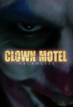 Местечко в мотеле "Клоун" / Clown Motel Vacancies (2020)