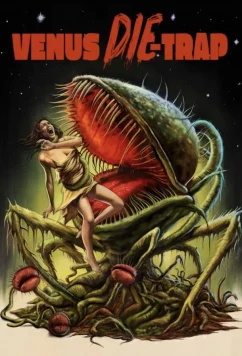 Смертельная мухоловка / Venus DIE-Trap (2025)