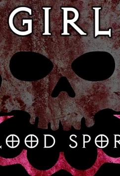 Женский кровавый спорт / Girl Blood Sport (2019)