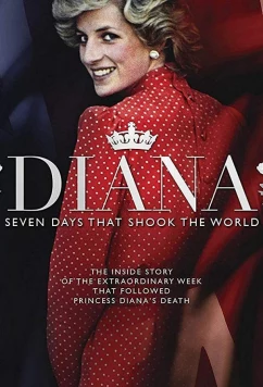 Диана. Семь дней, которые потрясли весь мир / Diana: 7 Days That Shook the Windsors (2017)