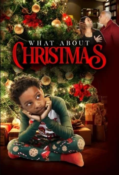А как же Рождество? / What About Christmas? (2022)