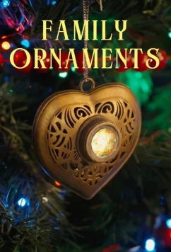 Семейные украшения / Family Ornaments (2023)