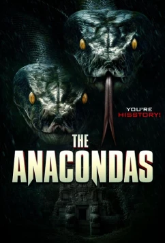 Анаконды / The Anacondas (2025)