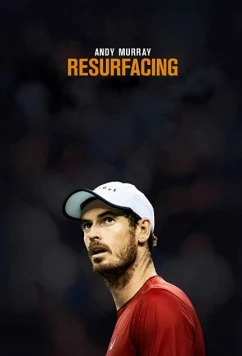 Энди Маррей: Возрождение / Andy Murray: Resurfacing (2019)