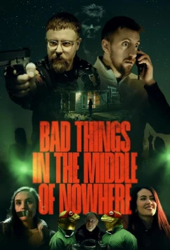 Ужасное нечто среди глуши (Худшее из зол) / Bad Things in the Middle of Nowhere (2023)