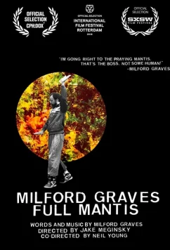 Милфорд Грейвс: стиль богомола / Milford Graves Full Mantis (2018)