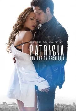 Скрытая страсть Патрисии / Patricia, Secretos de una Pasión (2020)