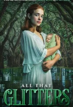 Семейство Лэндри: Всё, что блестит / V.C. Andrews' All That Glitters (2021)