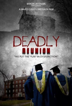 Смертоностное воссоединение / Deadly Reunion (2019)