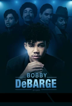 История Бобби Дебаржа / The Bobby DeBarge Story (2019)