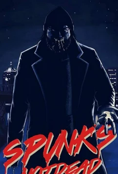 Спанк будет жить вечно / Spunk's Not Dead (2018)