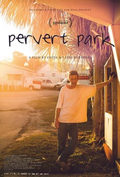Парк извращенцев / Pervert Park (2014)