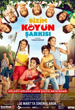 Песня нашей деревни / Bizim Köyün Sarkisi (2018)