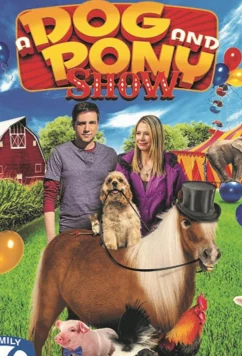 Шоу собаки и пони / A Dog & Pony Show (2018)