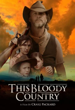 Эта чёртова земля / This Bloody Country (2025)