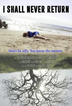 Я больше никогда не вернусь / I Shall Never Return (2017)