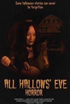 Ужас в канун Дня всех святых / All Hallows' Eve Horror (2017)
