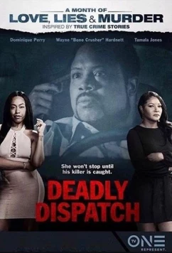 Смертельная поездка / Deadly Dispatch (2019)