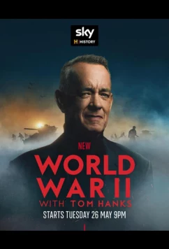 Вторая мировая война с Томом Хэнксом / World War II with Tom Hanks (2026)